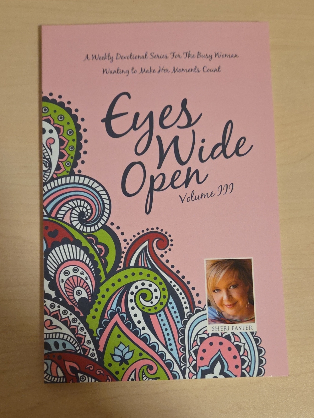 Eyes Wide Open Volume III by Sheri Easter